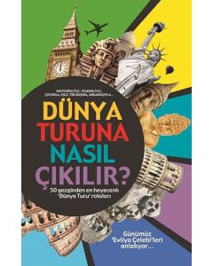 Dünya Turuna Nasıl Çıkılır?