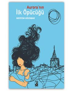Aurora’nın İlk Öpücüğü