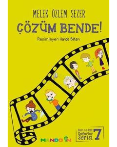 Ben ve Biz Değerler Serisi 7 - Çözüm Bende!