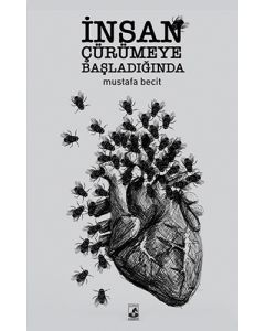 İnsan Çürümeye Başladığında
