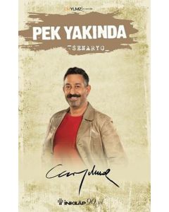 Pek Yakında Senaryo