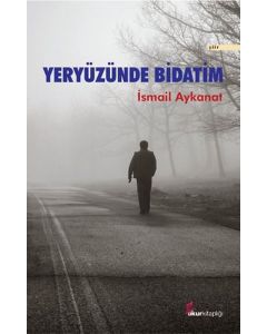 Yeryüzünde Bidatim