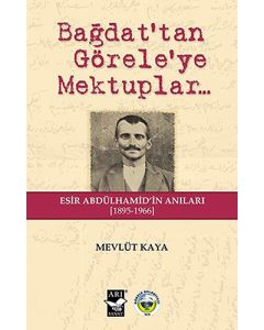 Bağdat’tan Görele’ye Mektuplar...
