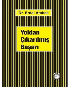 Yoldan Çıkarılmış Başarı