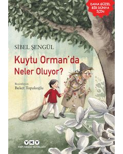 Kuytu Orman’da Neler Oluyor?
