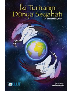 İki Turnanın Dünya Seyahati