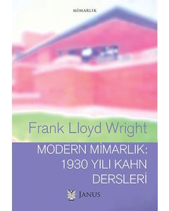 Modern Mimarlık: 1930 Yılı Kahn Dersleri