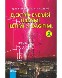 Elektrik Enerjisi Üretimi İletimi ve Dağıtımı