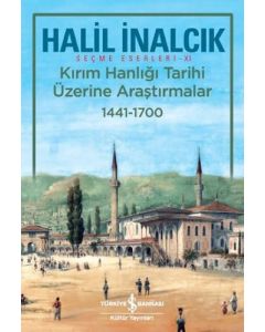 Kırım Hanlığı Tarihi Üzerine Araştırmalar 1441-1700