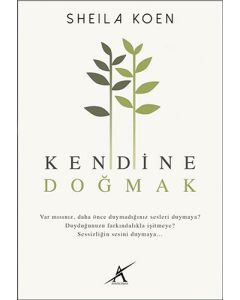 Kendine Doğmak
