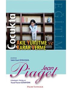 Çocukta Karar Verme Ve Akıl Yürütme