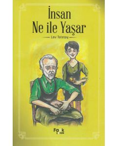 İnsan Ne İle Yaşar
