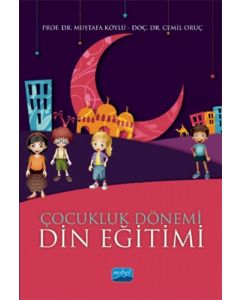 Çocukluk Dönemi Din Eğitimi