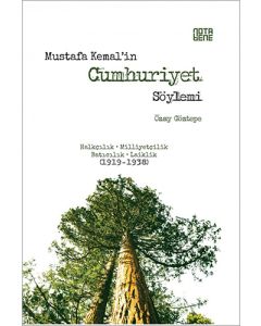 Mustafa Kemal'in Cumhuriyet Söylemi