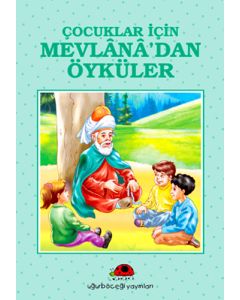 Çocuklar İçin Mevlânâ'dan Öyküler