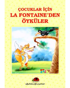 Çocuklar İçin La Fontaine'den Öyküler