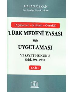 Türk Medeni Yasası ve Uygulaması - 4. Cilt