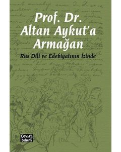 Prof. Dr. Altan Aykut'a Armağan