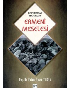 Toplumsal Hafızada Ermeni Meselesi