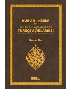Kur’an-ı Kerim ve Kolay Anlaşılması İçin Türkçe Açıklaması (Ciltli)