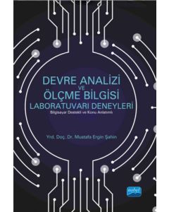 Devre Analizi ve Ölçme Bilgisi Laboratuvarı Deneyleri