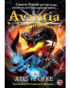 Avantia Günlükleri 4 - Ateş ve Öfke