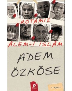 Rotamız Alem-i İslâm
