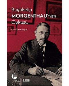 Büyükelçi Morgenthau'nun Öyküsü