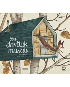 Bir Dostluk Masalı (Ciltli)
