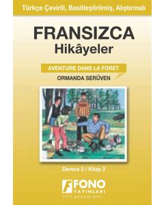 Fransızca Hikayeler - Ormanda Serüven