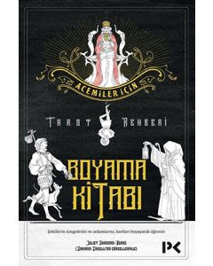 Acemiler İçin Tarot Rehberi Boyama Kitabı