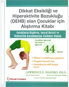 Dikkat Eksikliği ve Hiperaktivite Bozukluğu (DEHB) olan Çocukluğu için Alıştırma Kitabı