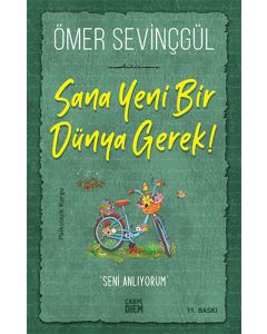 Sana Yeni Bir Dünya Gerek