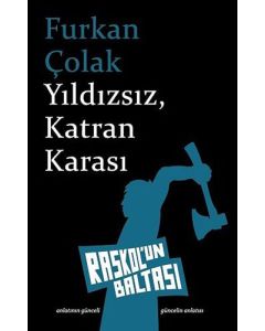 Yıldızsız, Katran Karası
