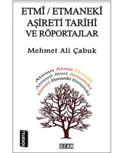 Etmi/Etmaneki Aşireti Tarihi ve Röportajlar