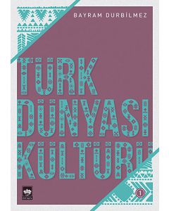 Türk Dünyası Kültürü 1