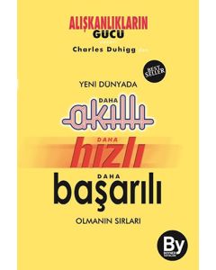 Yeni Dünyada Daha Akıllı Daha Hızlı Daha Başarılı Olmanın Sırları