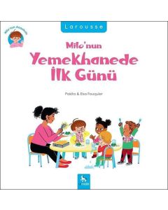 Milo'nun Yemekhanede İlk Günü