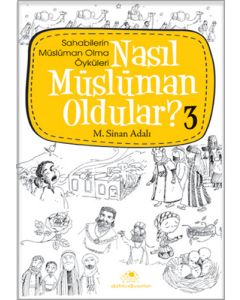 Nasıl Müslüman Oldular? 3