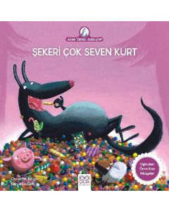 Şekeri Çok Seven Kurt