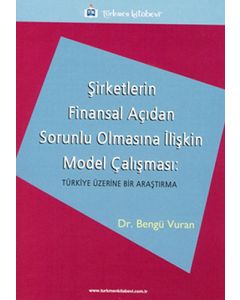 Şirketlerin Finansal Açıdan Sorunlu Olmasına İlişkin Model Çalışması