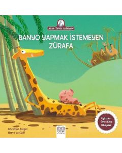 Banyo Yapmak İstemeyen Zürafa