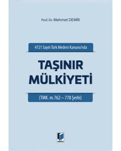 4721 Sayılı Türk Medeni Kanunu'nda Taşınır Mülkiyeti
