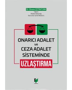 Onarıcı Adalet ve Ceza Adalet Sisteminde Uzlaştırma (Ciltli)