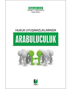Hukuk Uyuşmazlıklarında Arabuluculuk