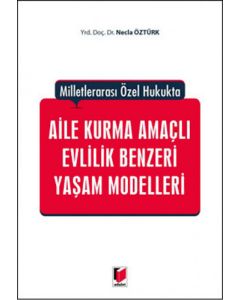 Aile Kurma Amaçlı Evlilik Benzeri Yaşam Modelleri