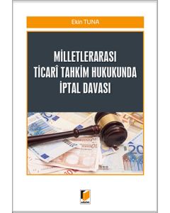 Milletlerarası Ticari Tahkim Hukukunda İptal Davası