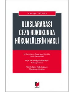 Uluslararası Ceza Hukukunda Hükümlülerin Nakli
