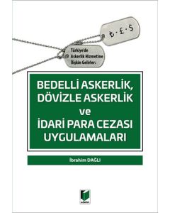 Bedelli Askerlik, Dövizle Askerlik ve İdari Para Cezası Uygulamaları