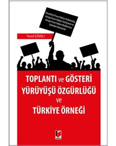 Toplantı ve Gösteri Yürüyüşü Özgürlüğü ve Türkiye Örneği